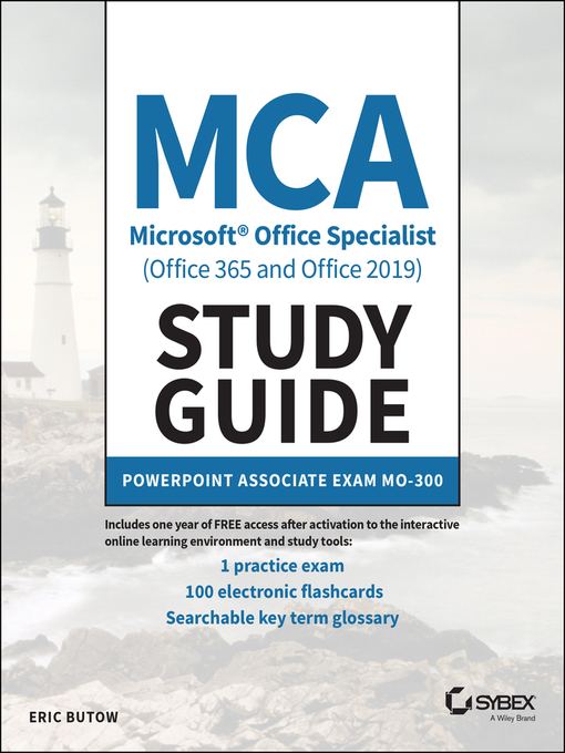 Title details for MCA Microsoft Office Specialist (Office 365 and Office 2019) Study Guide by Eric Butow - Available